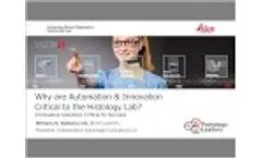 Why are Automation & Innovation Critical to the Histology Lab? by William N. DeSalvo III Video