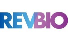 RevBio Awarded Funding to Conduct an In Vivo Bone Experiment on the International Space Station